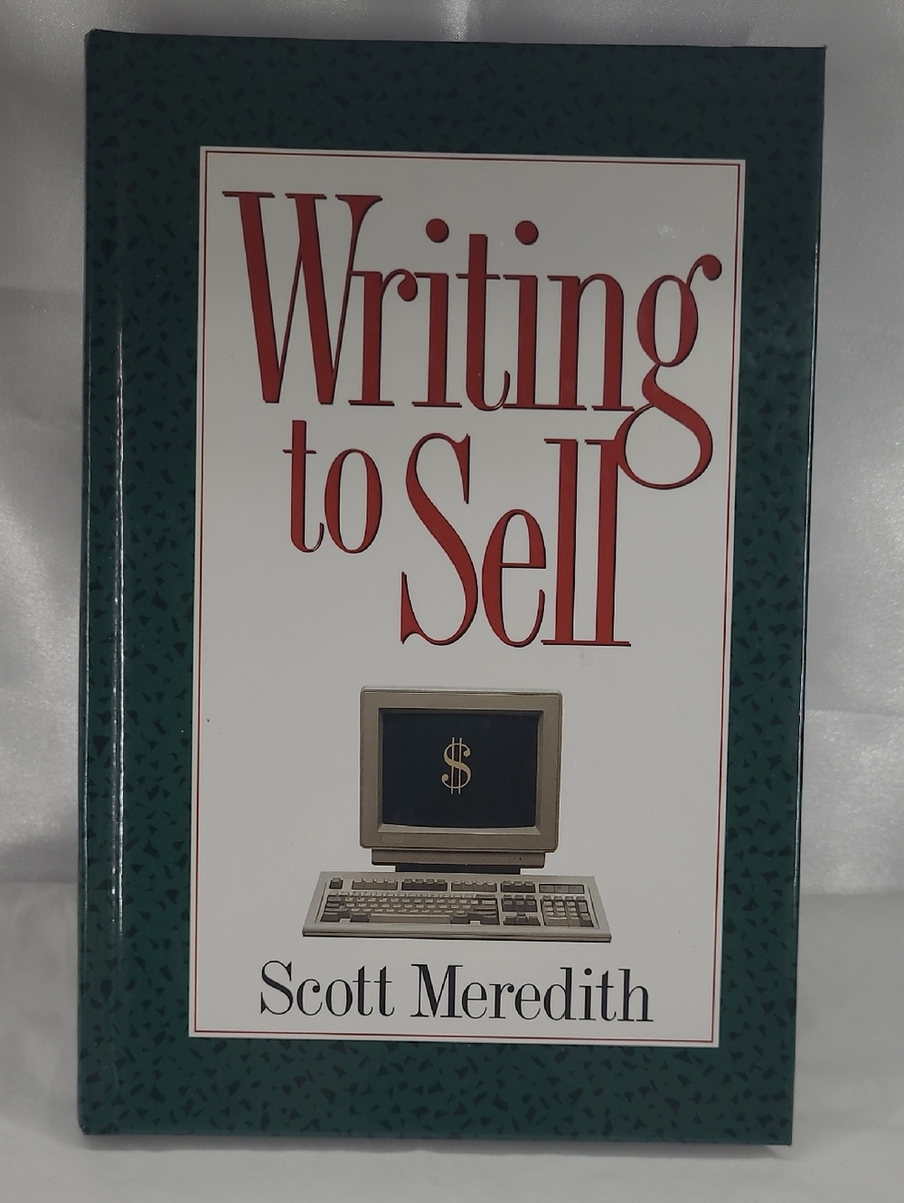 Writing to Sell by Scott Meredith  (Hardcover)